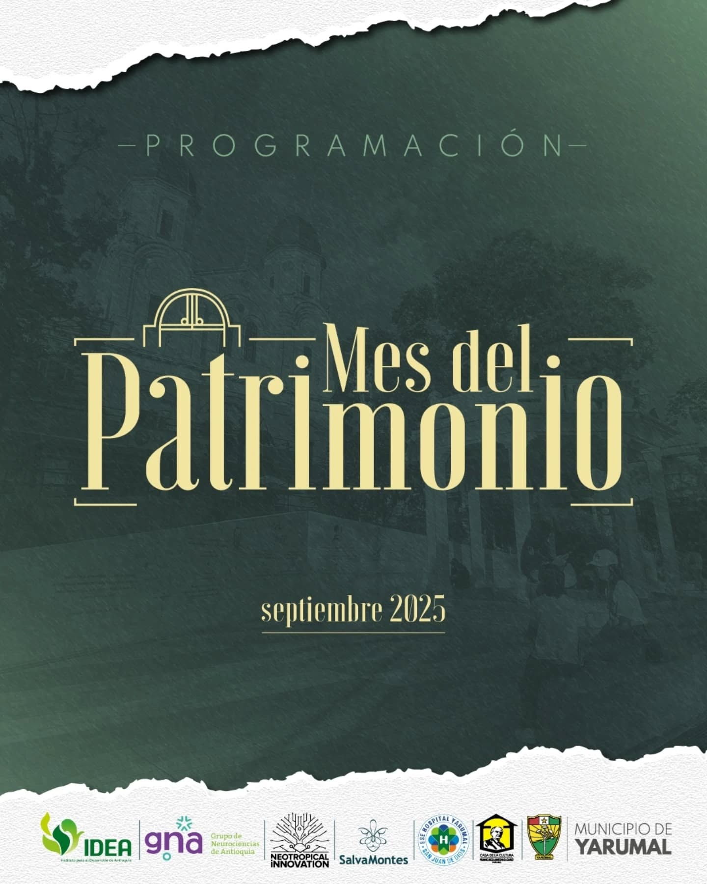🌎✨ ¡Septiembre, mes del Patrimonio en Yarumal! 💃🏽🏛️