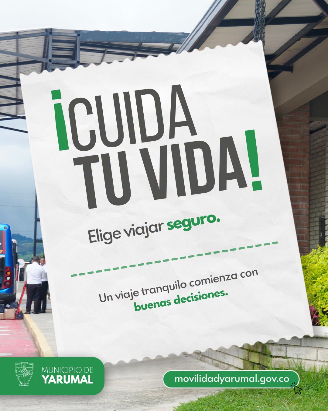 Imagen destacada de 🚍✨ ¡Tu seguridad comienza ANTES de viajar! Elige hacerlo de forma segura en Yarumal 🛡️🎫