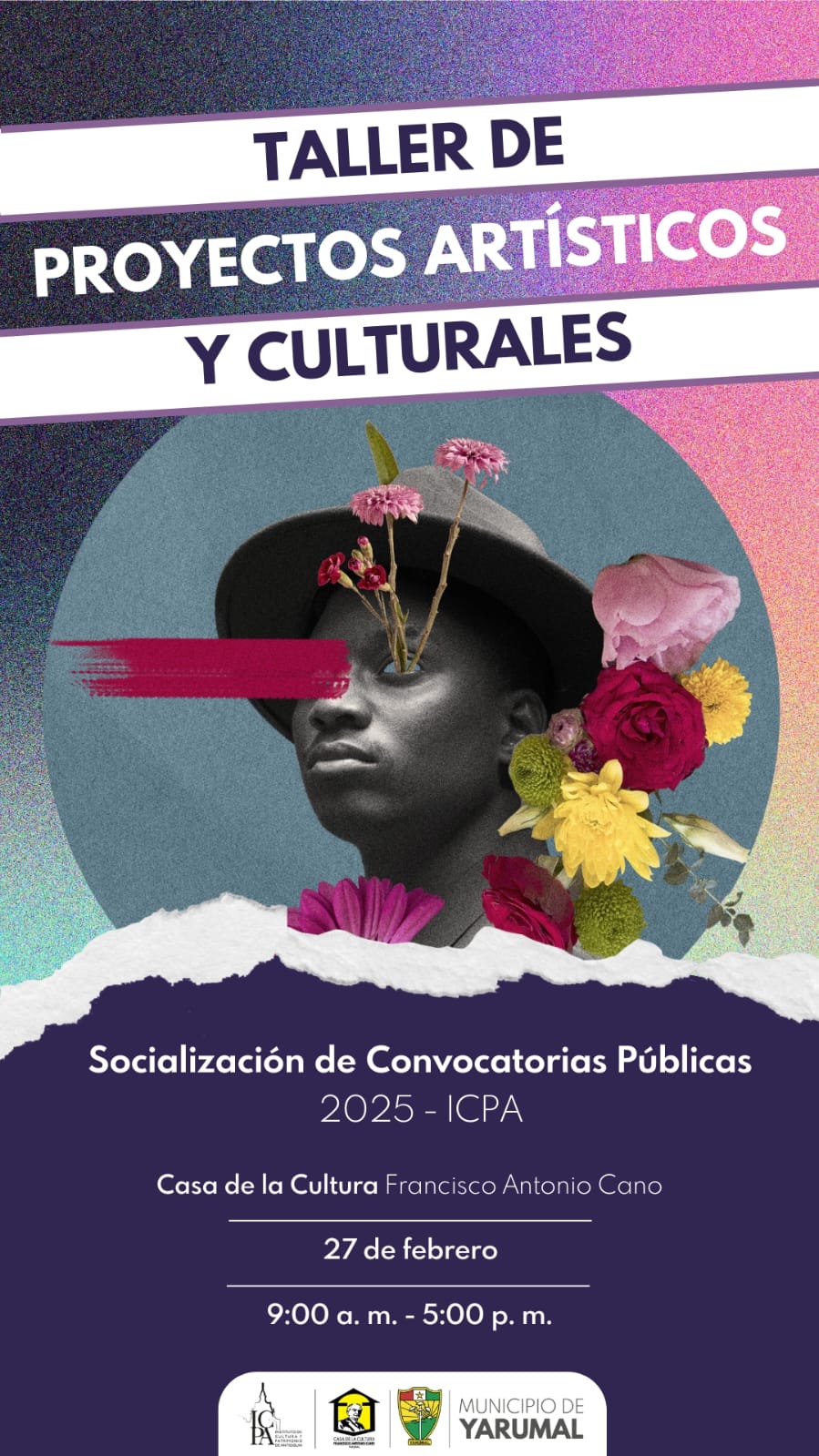 Taller de proyectos artísticos y culturales - Socialización de convocatorias públicas 2025 - ICPA